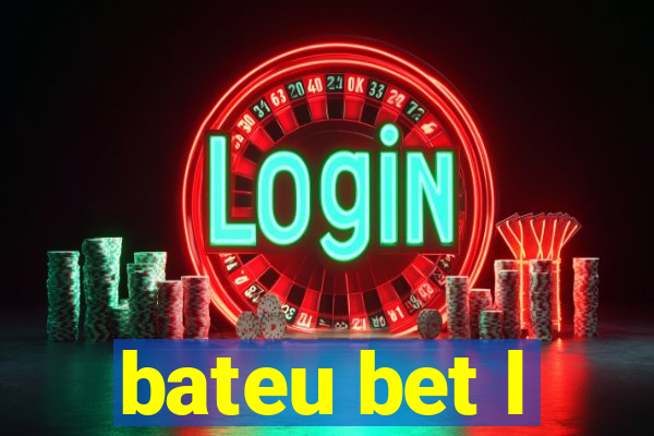 bateu bet l